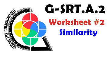 G-SRT.A.2 Worksheet #2 - Similarity
