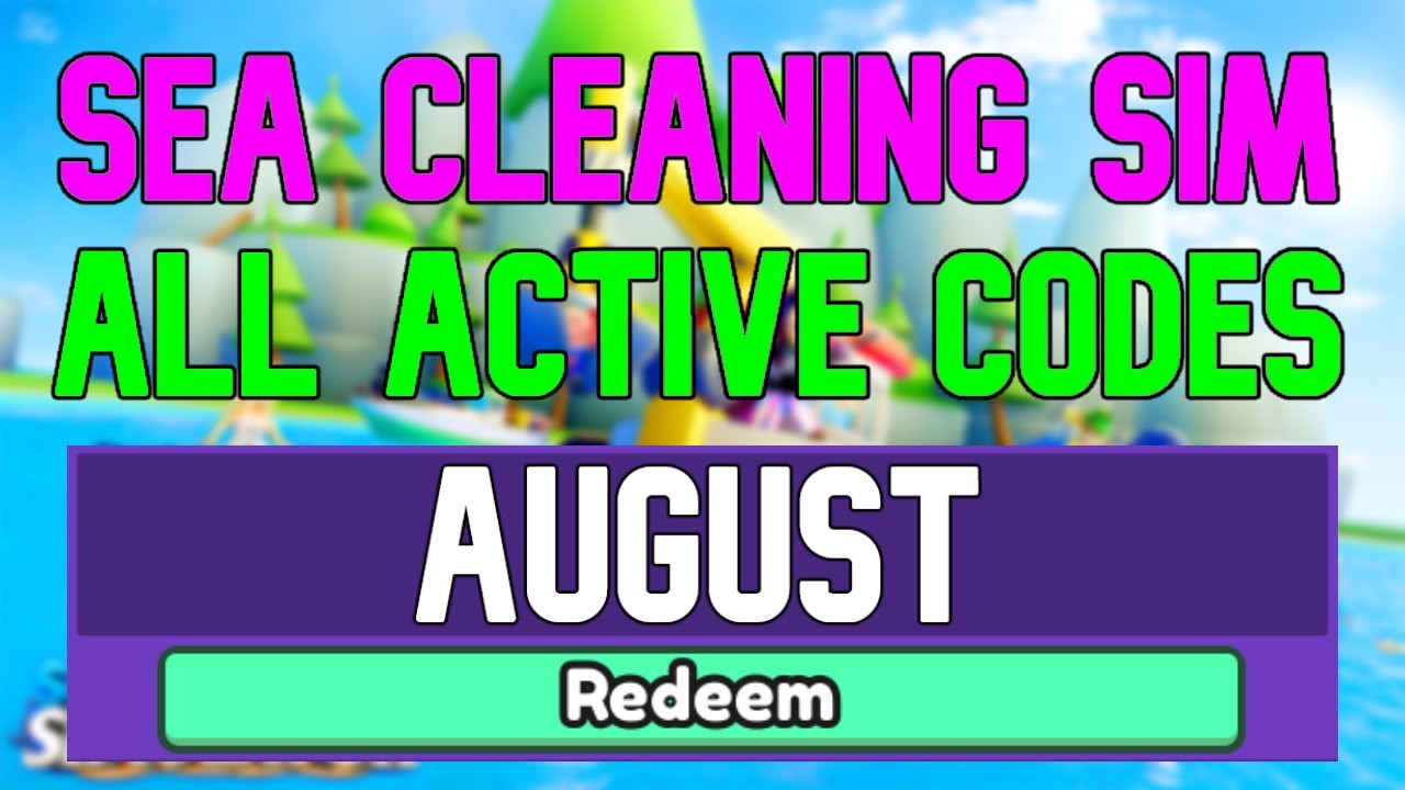 all-new-august-2022-codes-for-sea-cleaning-simulator-roblox-working-sea-cleaning-simulator