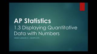 AP Statistics - Lesson 1.3 Displaying Quantitative Data C