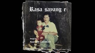 RASA SAYANG E (REMIX)