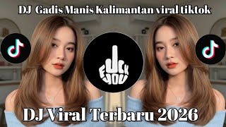 Dj Gadis Manis Kalimantan  Song  P P Apa Pian Sungguh Mempesona  Syahriyadi Viral Tiktok