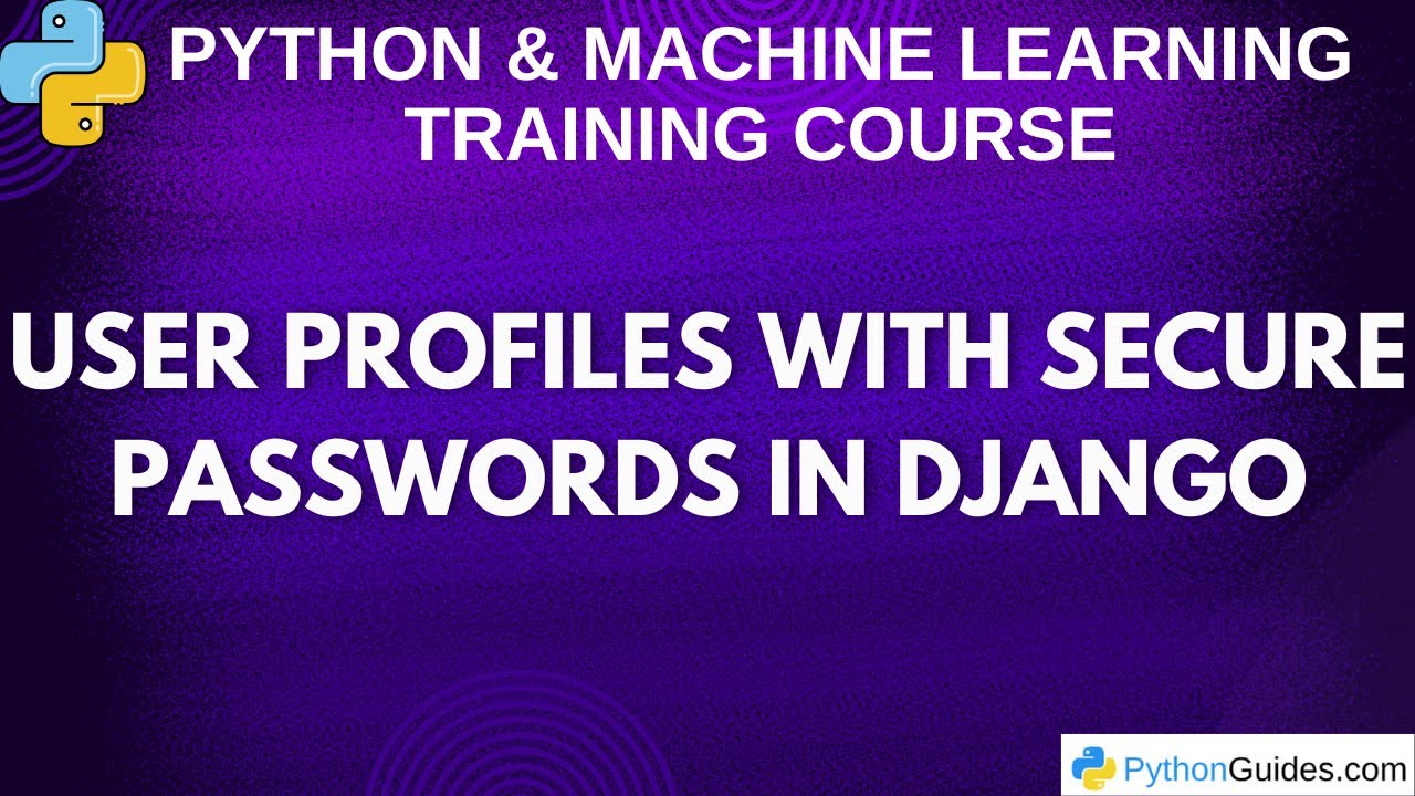 User Profiles with Secure Passwords in Django - YouTube
