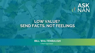 AskNAN - Low Value? Send Facts, Not Feelings