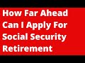 🔴Can I Apply For Social Security Retirement Benefits In Advance of Age 62