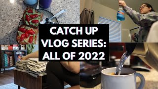 Catch Up Vlogs | All of 2022 | chatty, productive, procrastination