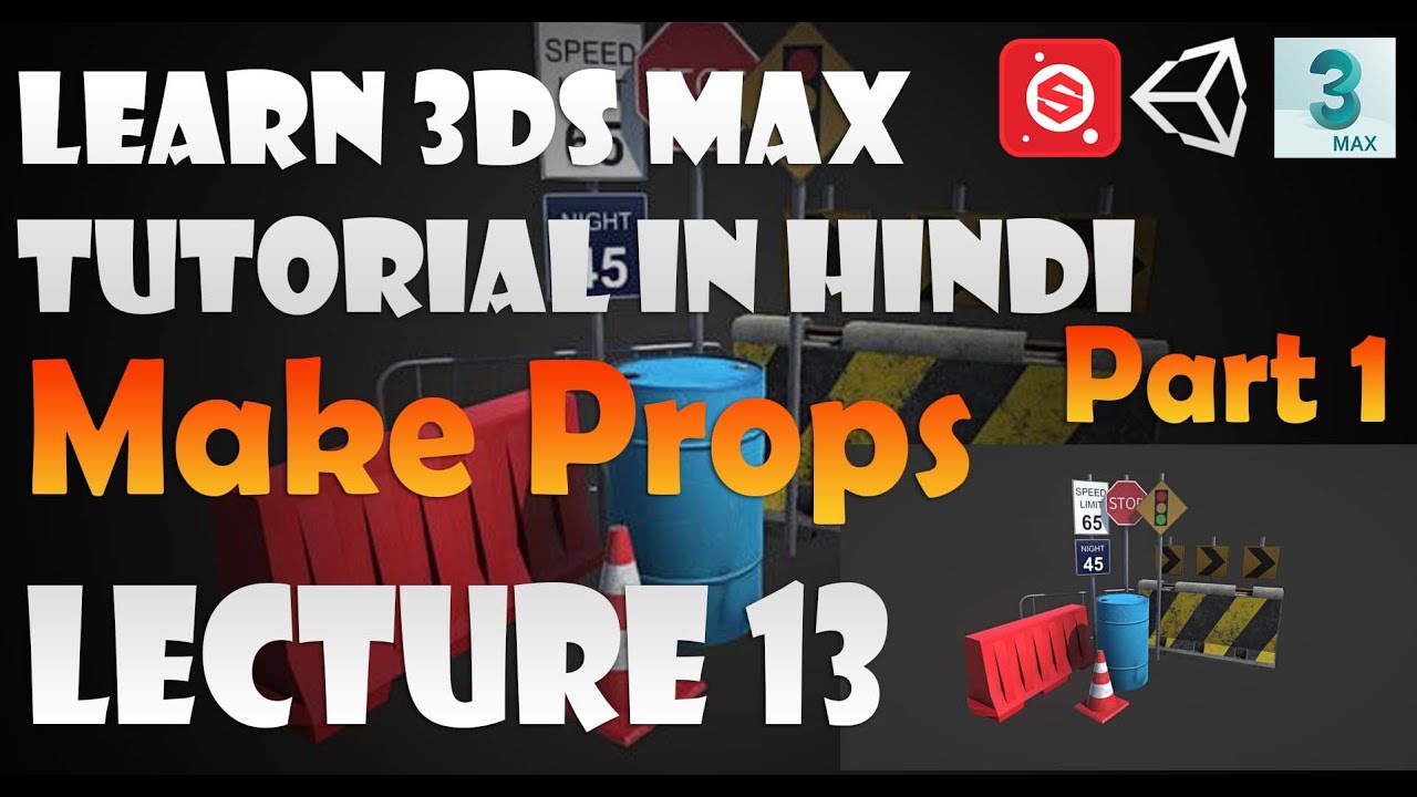 Learn 3ds Max Tutorial in Hindi | Lecture 13 | Make Your Own Props ...