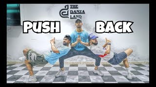 Ne-Yo, Bebe Rexha, Stefflon Don - PUSH BACK | Dance Choreography