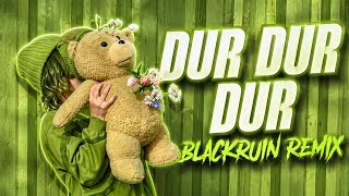 Yapma Yapma Dur Dur Dur (Dur Dur Dur) - (Black Ruin Remix)