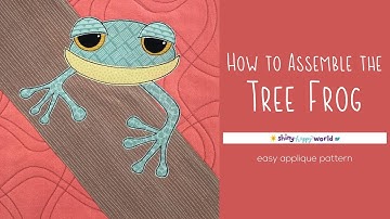 How to Assemble the Troy Tree Frog Applique Quilt Pattern