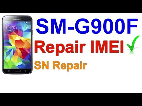 SM-G900F IMEI Repair | Samsung Galaxy S5 G900F Imei Repair | SM-G900F SN Repair