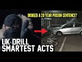 UK DRILL: SMARTEST ACTS