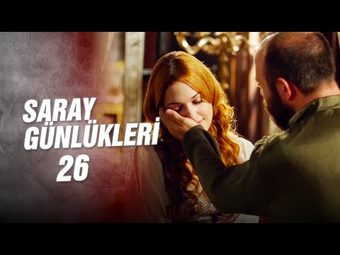 Saray Günlükleri 26 | \