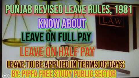 KNOW TO PUNJAB REVISED LEAVE RULES, 1981