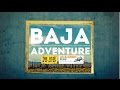 Baja Adventure - Dualsport Plus - The Ride of My Life