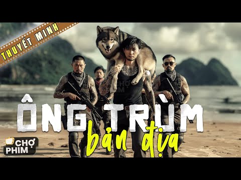 ÔNG TRÙM BẢN ĐỊA - Phim Lẻ 2024 | Phim Võ Thuật Kung Fu Hay Đặc Sắc Nhất | 4K HD | Chợ Phim