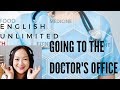 看医生英语 | at the doctor's office | 诊所英语 | 开心生活学英语 | 实用英语口语