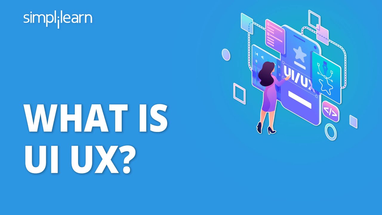 What is UI UX? | Introduction to UI UX Design | UI UX Tutorial for Beginners | Simplilearn