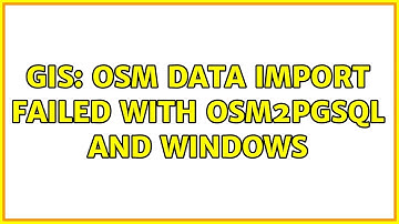 GIS: osm data import failed with osm2pgsql and windows