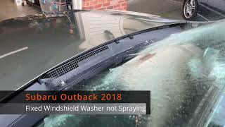 How to Fix Windshield Washer not Spraying a Subaru Outback 2018