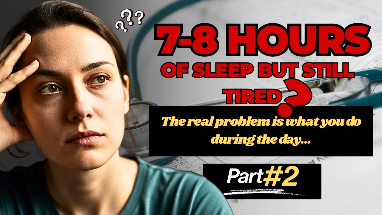 Why You’re Always Tired Even After Sleeping (Part 2) YouTube