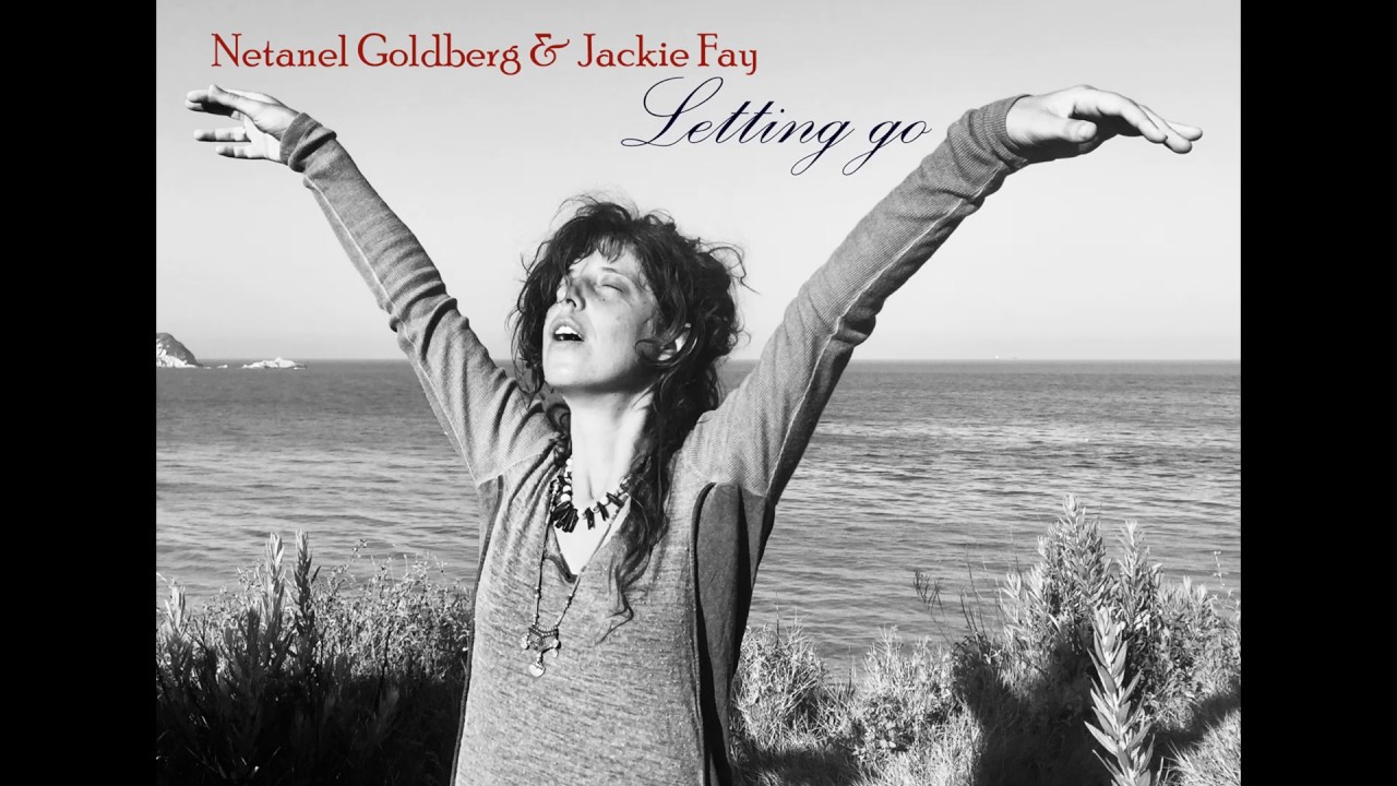 Netanel Goldberg & Jackie Fay // Letting go