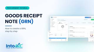 How to Create a Goods Receipt Note (GRN) in IntoAEC | Procurement Tutorial