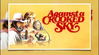 Against A Crooked Sky 1975 Western Richard Boone Stewart Peterson Henry Wilcoxon