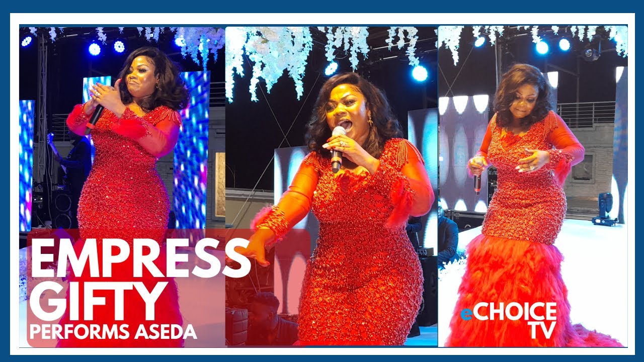 Empress Gifty Performs  Aseda Live
