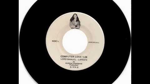 Lord Manuel‎-- Computer Love (1978 Boston Synth-Punk) La Peste/Killed By Death