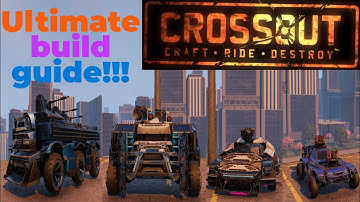 (CROSSOUT) Four builds just for you! (build guide)