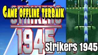 game offline terbaik strikers 1945 | stage 1 mission 1 screenshot 5