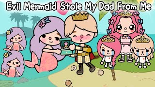 Evil Mermaid Stole My Dad From Me 🧜🏻‍♀️❤️👱🏻‍♂️ Mermaid Love Story | Toca Life World | Toca Boca