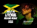 Mel de litoral reggae remix 2024 igorproducer