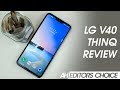 LG V40 ThinQ 60-Day Review - Flying High
