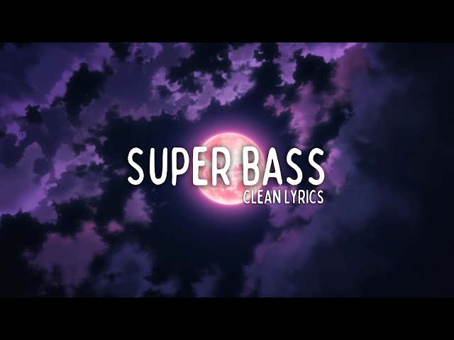 Nicki Minaj - Super Bass (Clean - Lyrics) class=