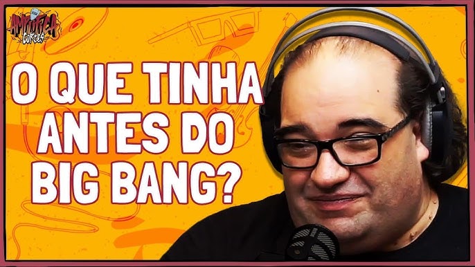 Créditos: Ciência Todo Dia YT por #pedroloos O Big Bang é a teoria ci