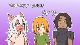 Minecraft Anime S2 Ep12