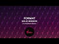 Format  solid session funkerman remix flamingo recordings