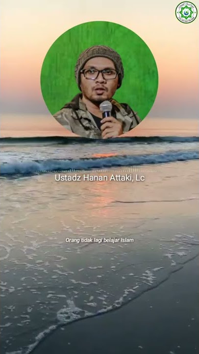 Tanda-tanda Akhir Zaman | Ustadz Hanan Attaki #ceramah #tausiyah #shorts