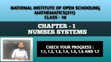 NIOS | MATHEMATICS(211) | CHAPTER - 1 | NUMBER SYSTEMS | CHECK YOUR PROGRESS | COMPLETE SOLUTION