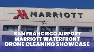 Drone Window Cleaning At San Francisco Airport Marriott Flywash Drone