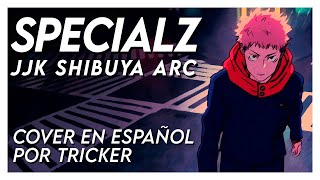 SPECIALZ - Jujutsu Kaisen S2 OP2 (Spanish Cover by Tricker)