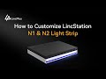 How to Customize LincStation N1 & N2 Light Strip