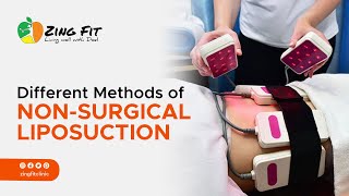 Different Methods of Non-Surgical Liposuction | Zing Fit | ☎ 8617744241