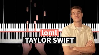 loml - Taylor Swift - EASY PIANO TUTORIAL (accompaniment with chords)