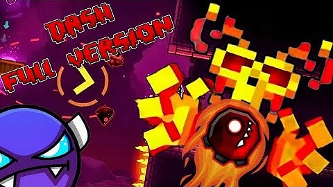 Dash Full Version - (All Coins) by @SwitchStepGDYT & @MATHIcreatorGD | Geometry Dash 2.2