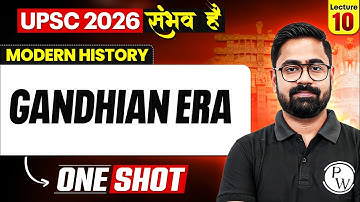 Complete Modern History | GANDHIAN ERA🔥 | UPSC 2026