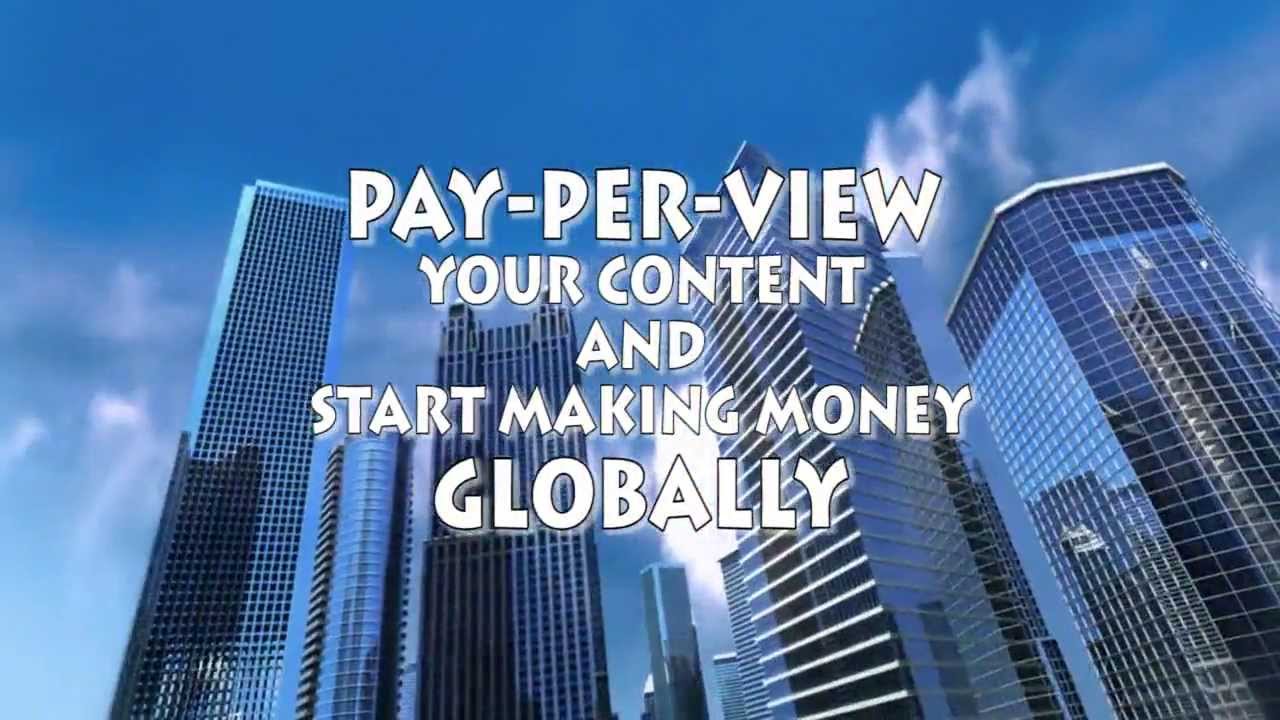 Pay-Per-View your Videos & Events Globally
