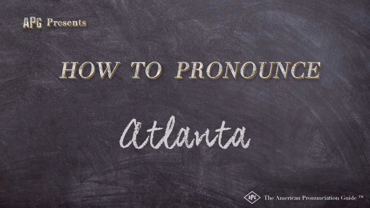 How To Pronounce Atlanta (Real Life Examples!)