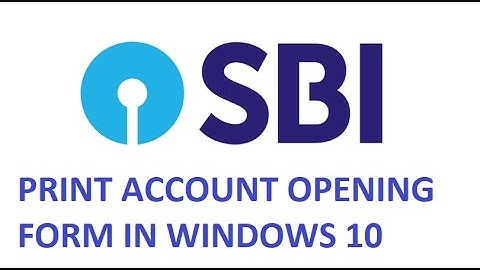 SBI KIOSK  may Windows 10 may account opening form kasie print kare